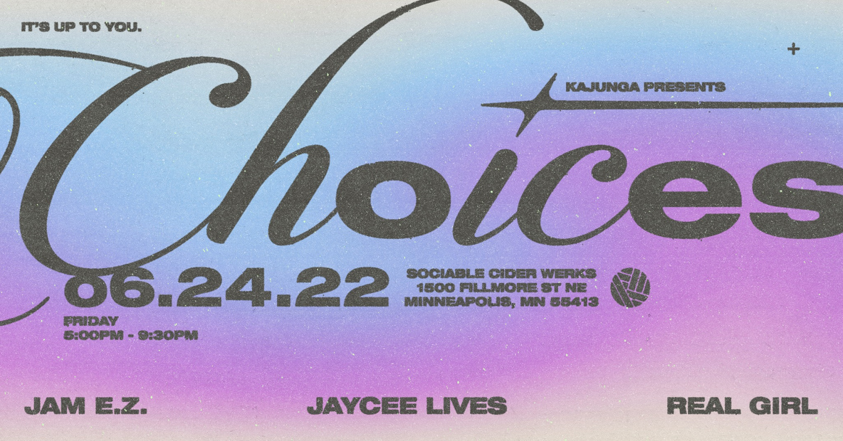 Kajunga presents โผ Choices