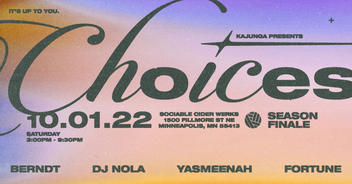 Kajunga presents โผ Choices Season Finale