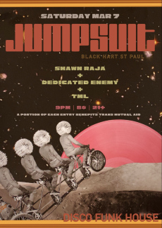 JUMPSUIT - Shawn Raja, Dedicated Enemy, TML