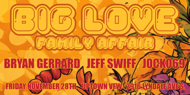 BIG LOVE FAMILY AFFAIR @ UPTOWN VFW